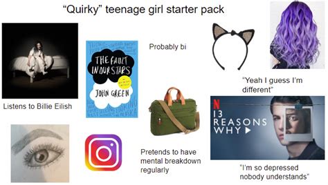 Quirky Teenage Girl Starter Pack R Starterpacks Starter Packs