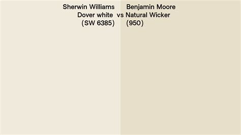 Sherwin Williams Dover White Sw 6385 Vs Benjamin Moore Natural Wicker