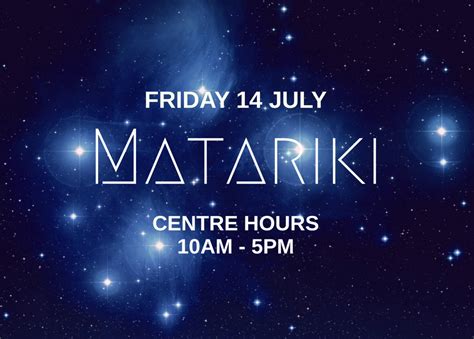 🌟 Matariki 🌟 Centre Hours South City Shopping Centre