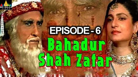 Isteri tuan ihsan full episodes. Bahadur Shah Zafar Episode - 6 | Hindi Tv Serials | Sri ...