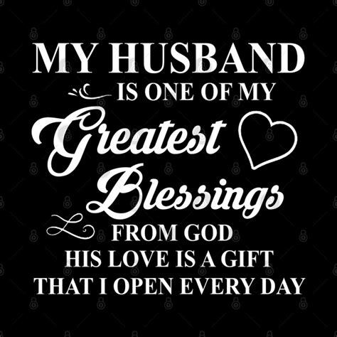 My Husband Is One Of My Greatest Blessings From God His Love Is A Gift God Masque Teepublic Fr