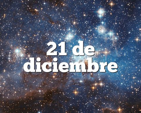 Consulta todas las noticias publicadas el 21 de diciembre de 2020 en el archivo digital de la razón. 21 de diciembre horóscopo y personalidad - 21 de diciembre ...
