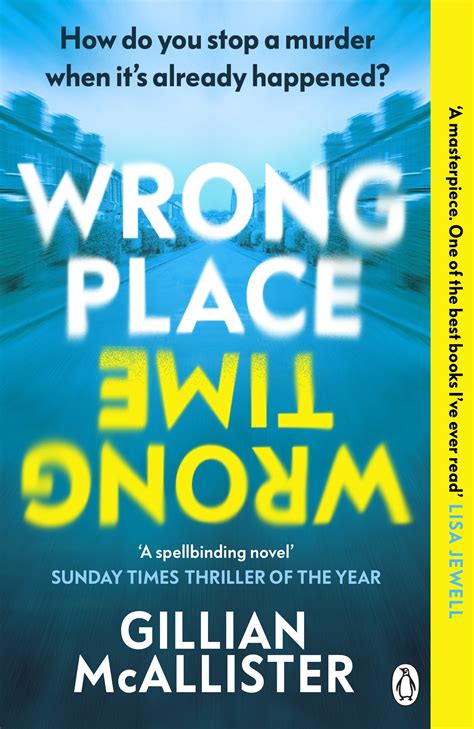 Wrong Place Wrong Time By Gillian Mcallister Penguin Books Australia