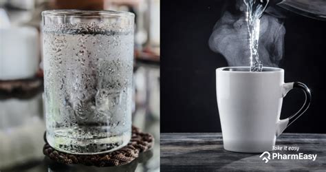 Drinking Hot Water Vs Cold Water Know The Difference Pharmeasy