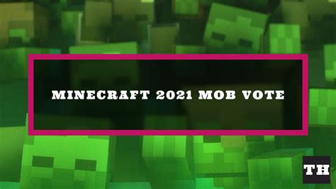 How To Vote For Minecraft Mobs In 2021 Try Hard Guides