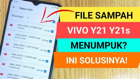 Alasan File Sampah Vivo Y Dan Y S Sering Penuh Dan Menumpuk Tenang