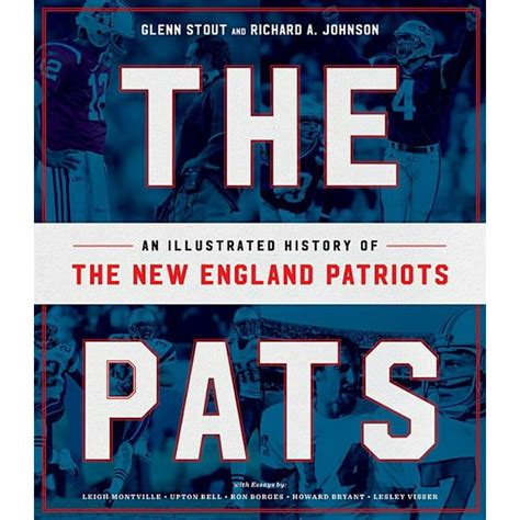 The Pats An Illustrated History Of The New England Patriots