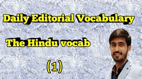 Daily Editorial Vocabulary Series Part 1 The Hindu Newspaper