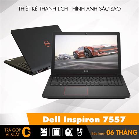 Laptop Dell Inspiron 7557 Cũ Chơi Game Giá Rẻ Tốt Nhất