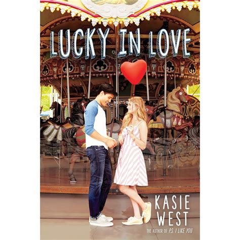 Lucky In Love By Kasie West The Candid Cover