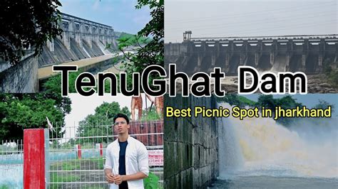 Tenughat Dam Tenughat Dam Bokaro Jharkhand Biggest Dam Tenughat