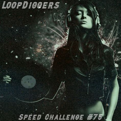 Stream Loopdiggers Records Listen To 💥 Speed Challenge 75 Elektro Ladies💥 Playlist