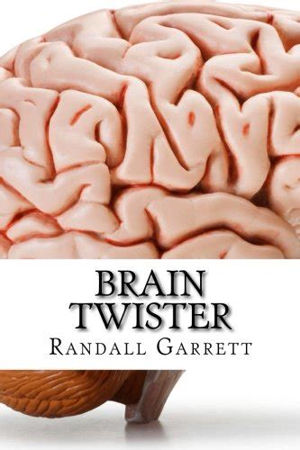 Brain Twister By Randall Garrett Goodreads