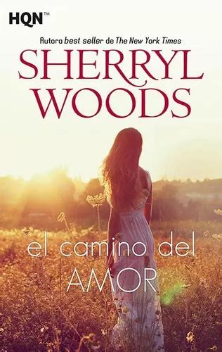 El Camino Del Amor Sherryl Woods Meses Sin Intereses