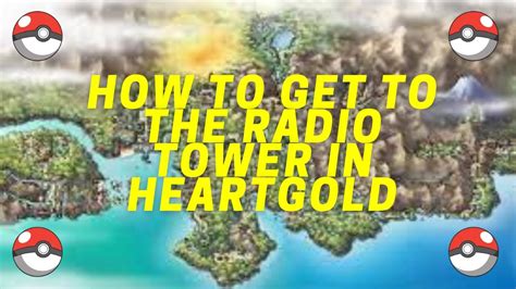 How To Get To The Radio Tower In Pokémon Heartgold Youtube