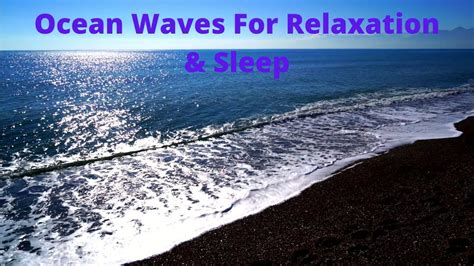 Ocean Waves For Relaxation And Sleep Youtube