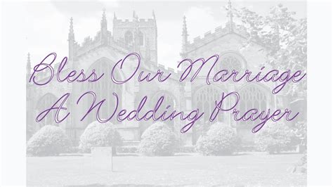 Bless Our Marriage ~ A Wedding Prayer Poem Youtube