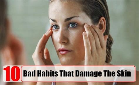 Must Read 10 Bad Habits That Damage The Skin ~ I Heart Yin Yang