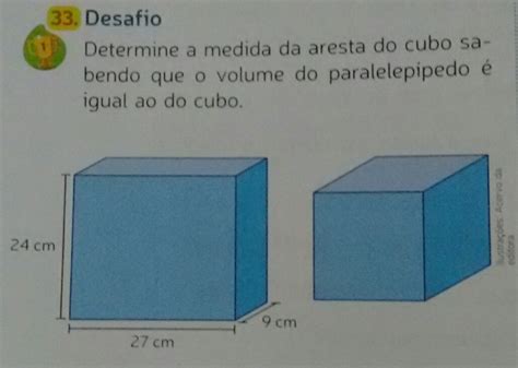 Determine A Medida Da Aresta Do Cubo Sabendo Que O Volume Do
