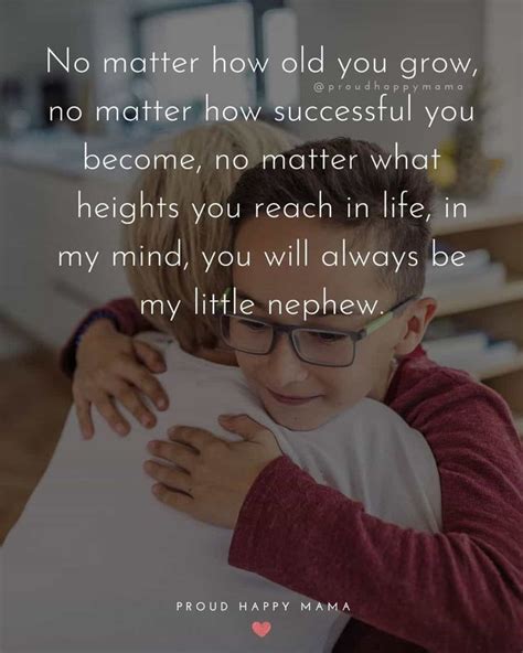 Find The Best Nephew Quotes Here These Heartfelt Quotes About Nephews And Love Quotes For Neph