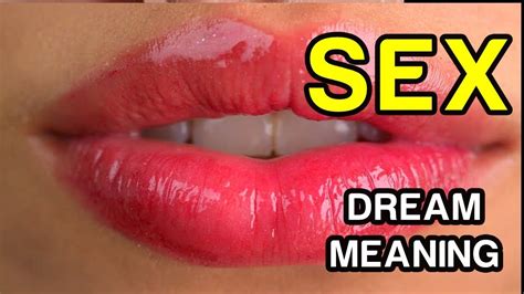 Sex Dream Meaning Dream Interpretation Of Making Love And Sex In A Dream Youtube