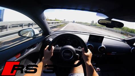 Audi RS3 2017 ACCELERATION TOP SPEED POV Autobahn Test Drive Sound