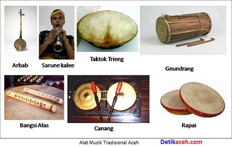 Dengan perkembangan jaman yang semakin pesat.hampir hilang nilai budaya, contohnya musik seperti ini,tidak kalah enaknya dibanding musik lain. Alat Musik Tradisional Khas Aceh - Detikaceh.com