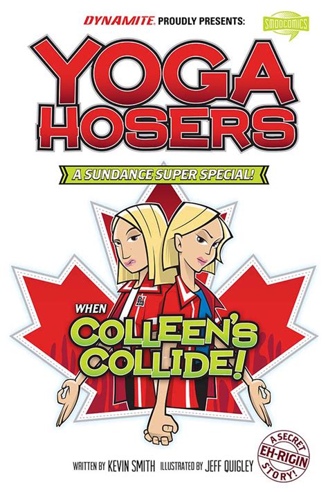 Maybe you would like to learn more about one of these? APR161510 - KEVIN SMITH YOGA HOSERS SUNDANCE SUPER SPECIAL ...
