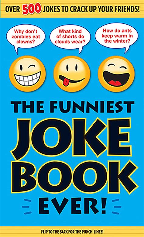 The Funniest Joke Book Ever Book By Bathroom Readers Institute Official Publisher Page