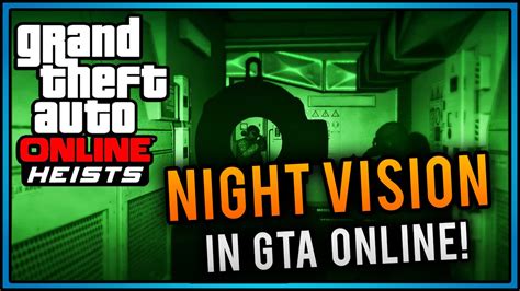 Gta 5 How To Use Night Vision In Gta 5 Online Gta 5 Tips And Tricks
