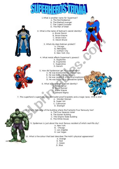 You can either do this individually or in teams of 2 or 3 people. SUPERHEROES TRIVIA - ESL worksheet by luciamisiani