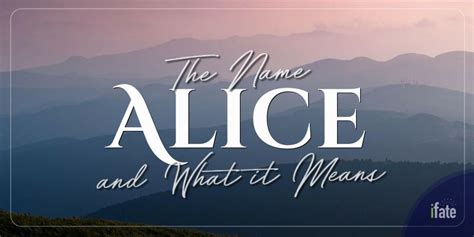 The First Name Alice What It Means And Why Numerologists Love It