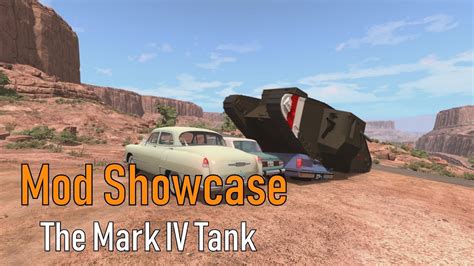 Beamngdrive Mark Iv Tank Mod Showcase Youtube