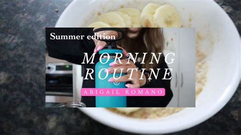 Morning Routine Summer Edition Youtube