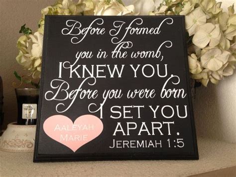These bible verses are from the web version. Jeremiah 1:5 Before I Formed You I Knew You Scripture ...