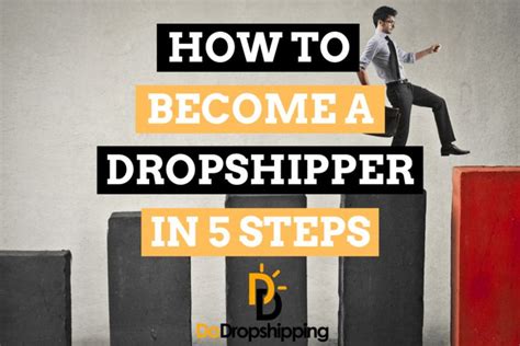 How To Become A Dropshipper In 5 Steps A Beginners Guide How To
