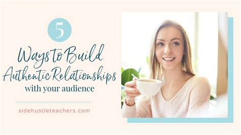 5 Ways To Build Authentic Relationships With Your Audience