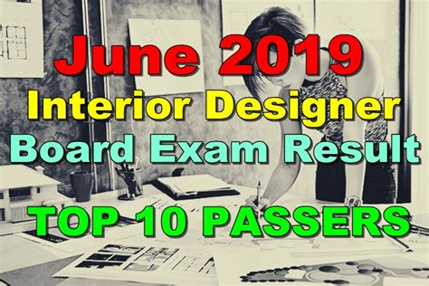 Interior Designer Board Exam Result June 2019 Top 10 Passers