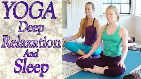 Beginners Yoga For Deep Relaxation Sleep Insomnia