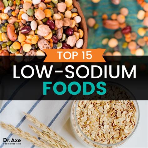 Top 15 Low Sodium Foods Low Sodium Recipes No Sodium Foods Heart