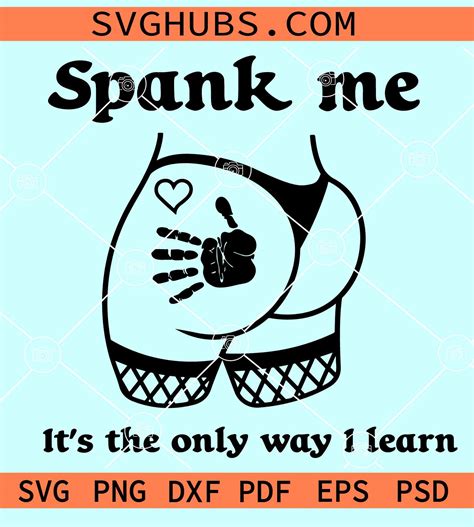 Spank Me Thats The Only Way I Learn SVG Booktok SVG Good Girl Good Girl SVG