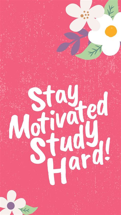 Free Colorful Smartphone Wallpaper Stay Motivated Study Hard In 2020