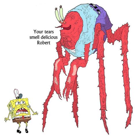 Your Tears Taste Delicious Spongebob Squarepants Know Your Meme