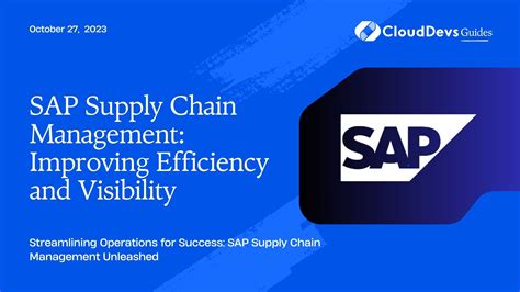 Sap Supply Chain Management Improving Efficiency And Visibility