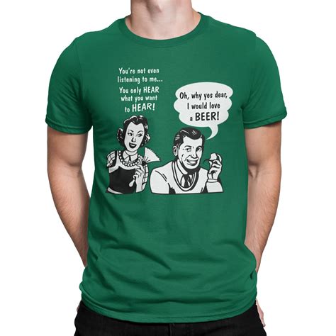 Yes Dear I Would Love A Beer Funny Beer T Shirt Brewswag