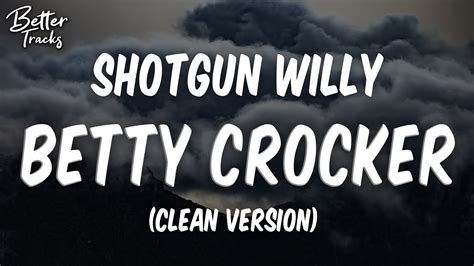 Shotgun Willy Betty Crocker Feat Yung Craka Clean Betty Crocker
