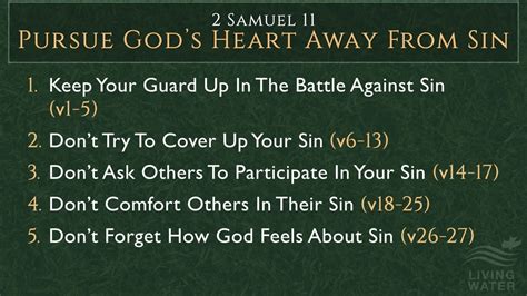 2 Samuel 11 Pursue Gods Heart Away From Sin Living Water Church