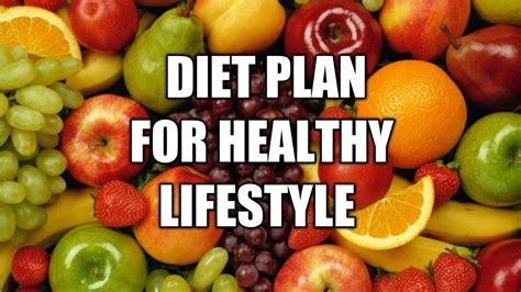 Best Diet Plan For Healthy Lifestylediet Plan For Weight Loss Youtube