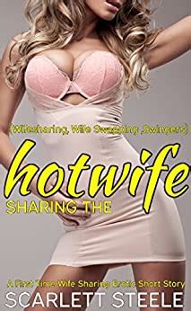 Amazon Co Jp Sharing The Hotwife Wifesharing Wife Swapping Swingers A First Time Wife