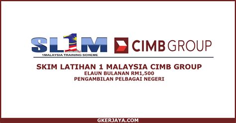 Cimb is a fast growing universal bank, offering you a wide range of career opportunities. Skim Latihan 1 Malaysia CIMB BANK pelbagai negeri terbuka ...